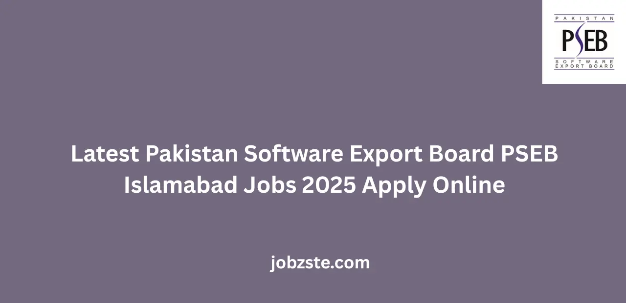 Latest Pakistan Software Export Board PSEB Islamabad Jobs 2025 Apply Online