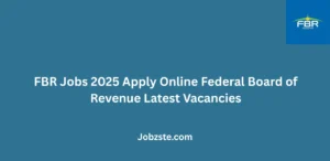 FBR Jobs 2025 Apply Online Federal Board of Revenue Latest Vacancies