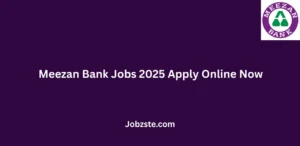 Meezan Bank Jobs 2025 Apply Online Now