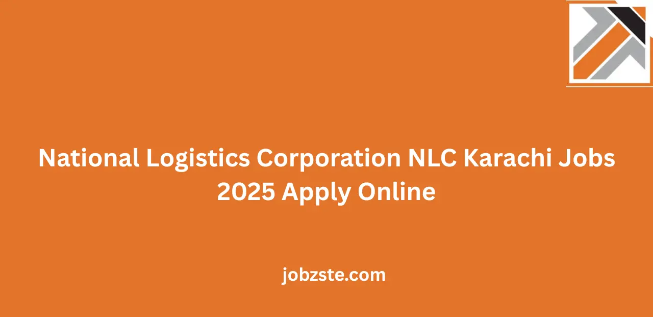 National Logistics Corporation NLC Karachi Jobs 2025 Apply Online