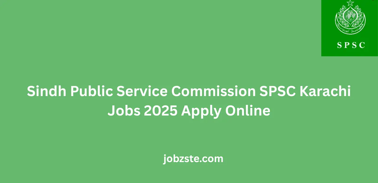 Sindh Public Service Commission SPSC Karachi Jobs 2025 Apply Online