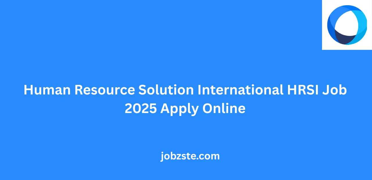 Human Resource Solution International HRSI Job 2025 Apply Online